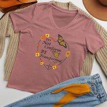 Load image into Gallery viewer, Do Not Conform/Be Transformed- Women’s relaxed V-neck t-shirt
