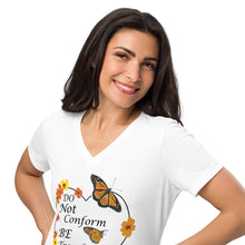 Load image into Gallery viewer, Do Not Conform/Be Transformed- Women’s relaxed V-neck t-shirt