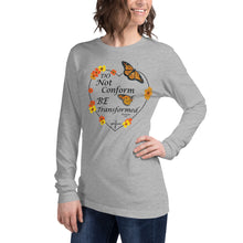 Load image into Gallery viewer, Do Not Conform/Be Transformed - Unisex Long Sleeve Tee
