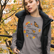 Load image into Gallery viewer, Do Not Conform/Be Transformed - Unisex Long Sleeve Tee
