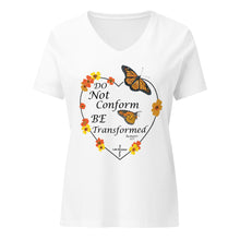 Load image into Gallery viewer, Do Not Conform/Be Transformed- Women’s relaxed V-neck t-shirt
